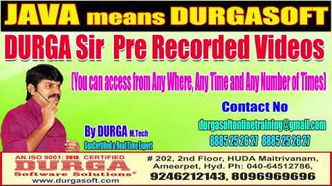 Durga Sir Pre Recorded Videos You Can Access from Any Where, Any Time & Any No.Of Times