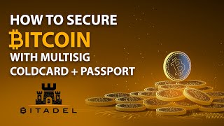 How to secure bitcoin with multisig (Coldcard + Passport)