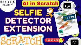 How to use selfie Detector extension in Scratch (step‑by‑step) | RAISE playground | AI for kids