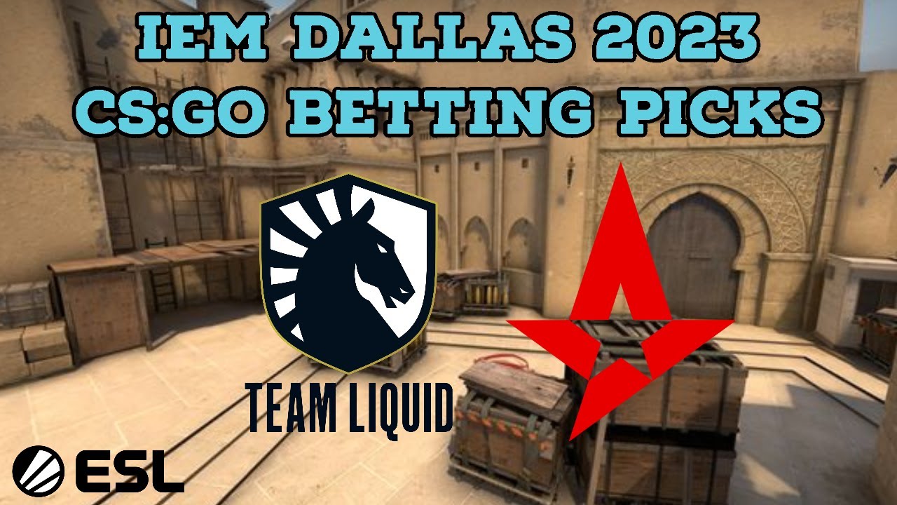 Liquid vs. Astralis Prediction - IEM Dallas 2023 - CS:GO Betting Picks ...
