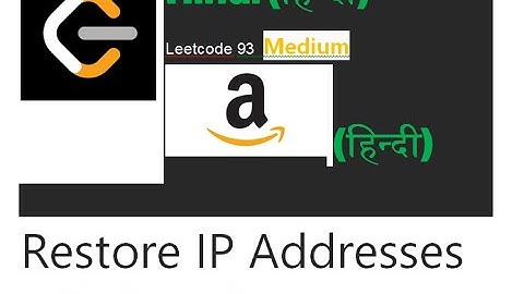 93. Restore IP Addresses ||  Hindi (हिन्दी) || Leetcode 93| | with code