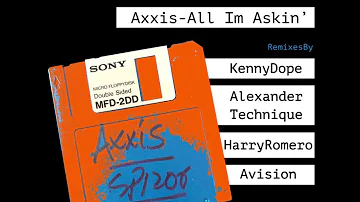 Kenny Dope presents Axxis - All I’m Askin (Alexander Technique Remix)