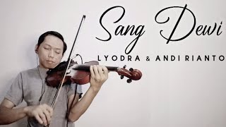 Lyodra ft Andi Rianto - Sang Dewi Violin Cover by Nopta Prahasta