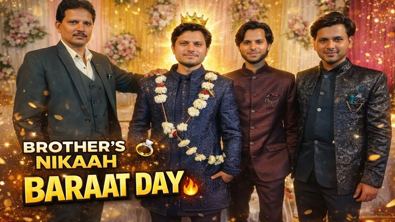 My Brother’s Nikaah ❤️ Baraat Day Full Celebration Vlog 🎉 #trending #minivlog #vlog #nikah #bhai 