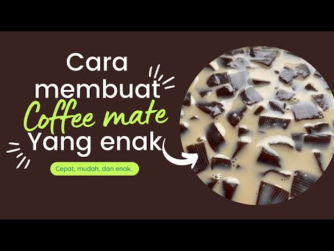Cara Membuat Minuman Coffee Mate
