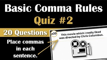 Commas Quiz #2 | 20 Question Quiz on Basic Comma Rules for English Punctuation Practice