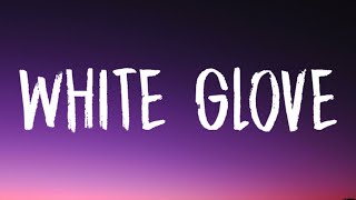 Dove Cameron - White Glove (Lyrics)