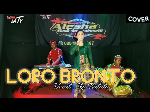 Loro Bronto - Ika Tralala ( Cover ) 