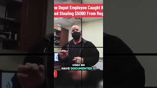 Home Depot employee caught red handed stealing $5000 from register#usacops#part 1