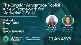 ECCE x Clarasys Webinar: The Circular Advantage Toolkit - A Framework for Marketing & Sales