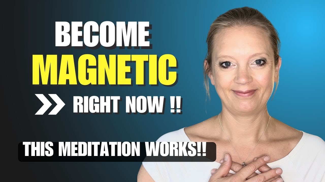 become MAGNETIC in minutes! (Meditation Included to SHIFT your ...