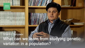 Mutation, Selection and Genetic Drift - Shamil Sunyaev