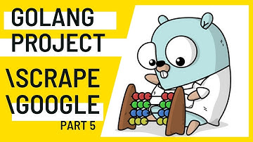 Golang Project 2021 - Scrape Google Results - Part 5 #googlesearchscraper #scrapegooglesearchresults