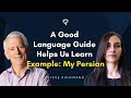 A Good Language Guide Helps Us Learn. Example: my Persian.