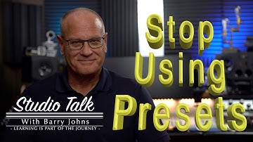 Stop Using Plugin Presets!