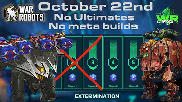 War Robots - How to Exterminate Stage 4 and 5 - October 22nd