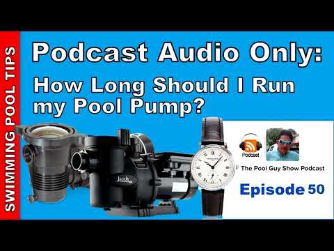 how-long-should-i-run-my-pool-pump-and-when-is-the-best-time-to-run-it?