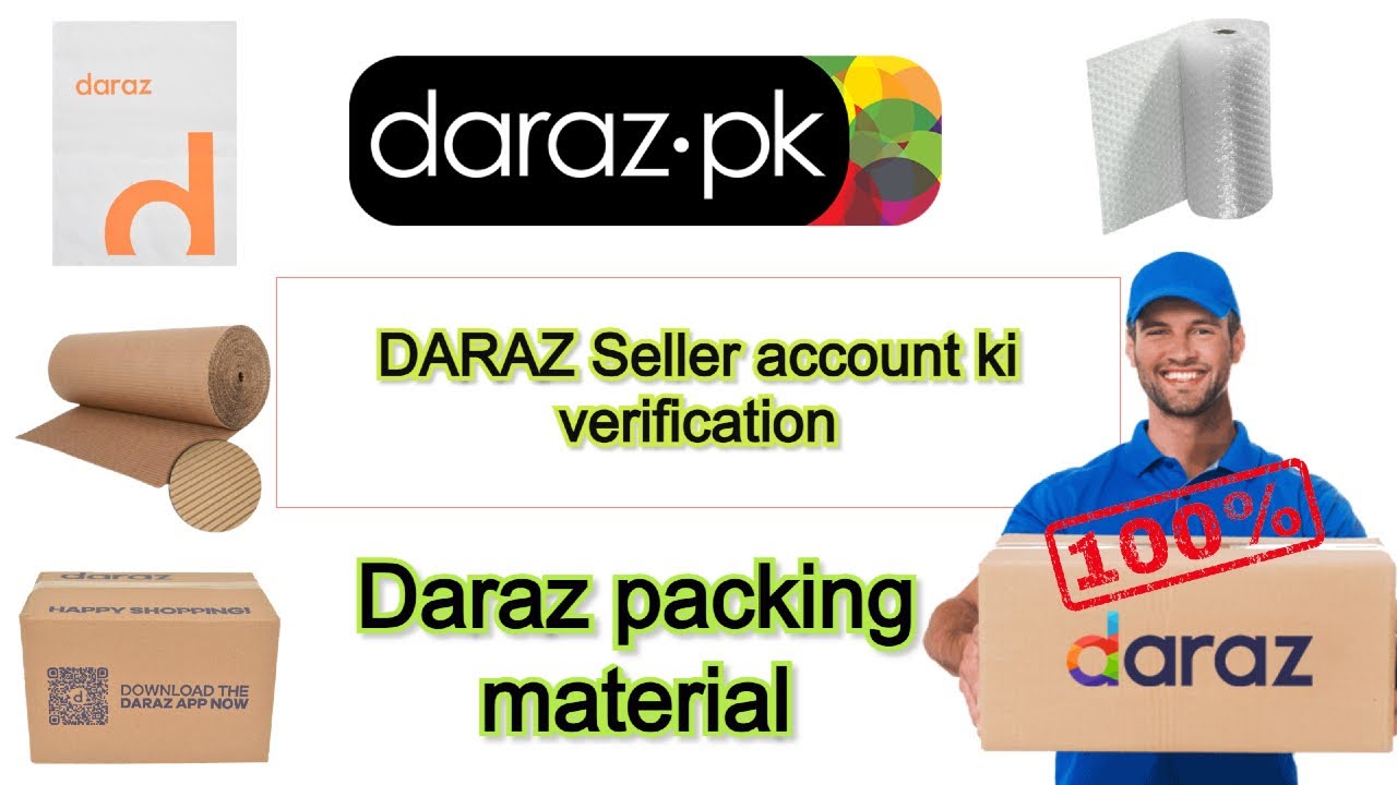 How To Verify Daraz Seller Account ll How To Order Daraz Packing