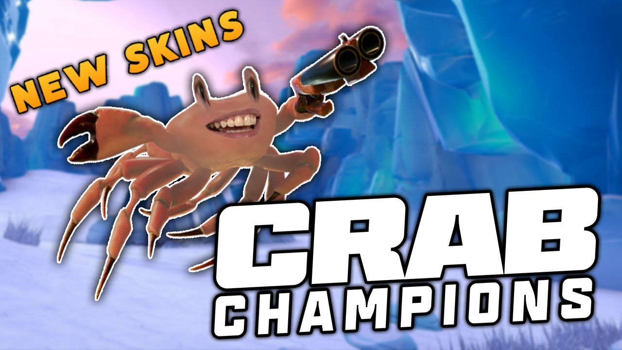 Crab Champions added NEW SKINS... let's go for them YouTube