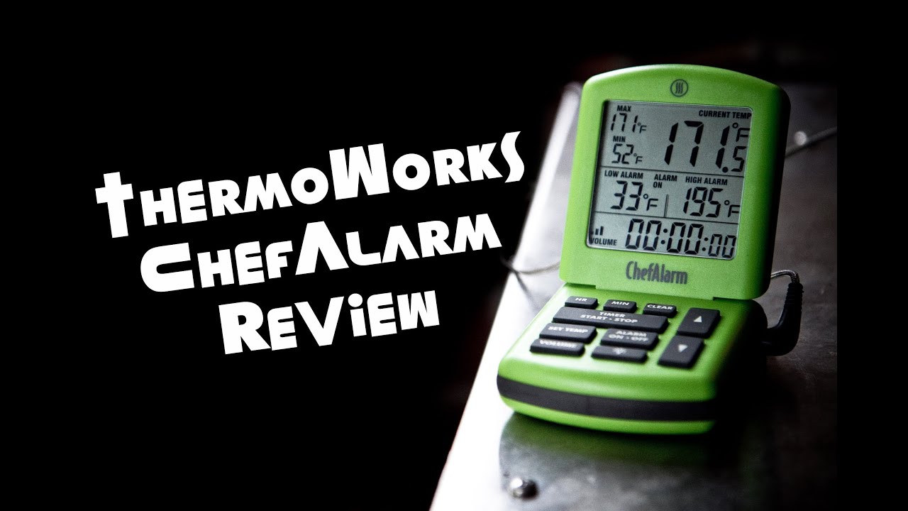 ThermoWorks ChefAlarm Review YouTube