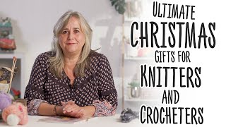 Ultimate Christmas Gifts for Knitters and Crocheters | AD by The Crafts Channel 1,760 views 1 year ago 8 minutes, 25 seconds