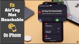 Fix “AirTag Not Reachable Move Around To Connect” Error (6 Solutions)