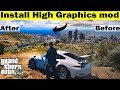 How to install High Graphics mod in GTA 5 | GTA 5 new Graphics mod