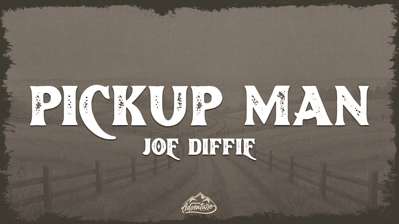 Joe Diffie - Pickup Man (Lyrics)