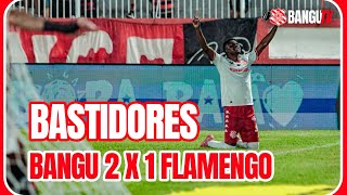 Bastidores: Bangu 2 x 1 Flamengo