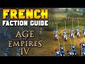 FRENCH Civilization Guide (Units, Techs, Build Order) for Age of Empires 4