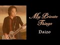 大造MV「My Private Things」