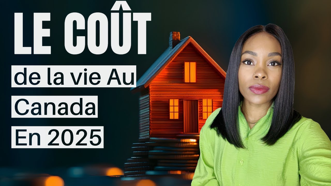 Coût de la vie au Canada en 2025 🇨🇦: Ce qui Nous attend 😱 - YouTube
