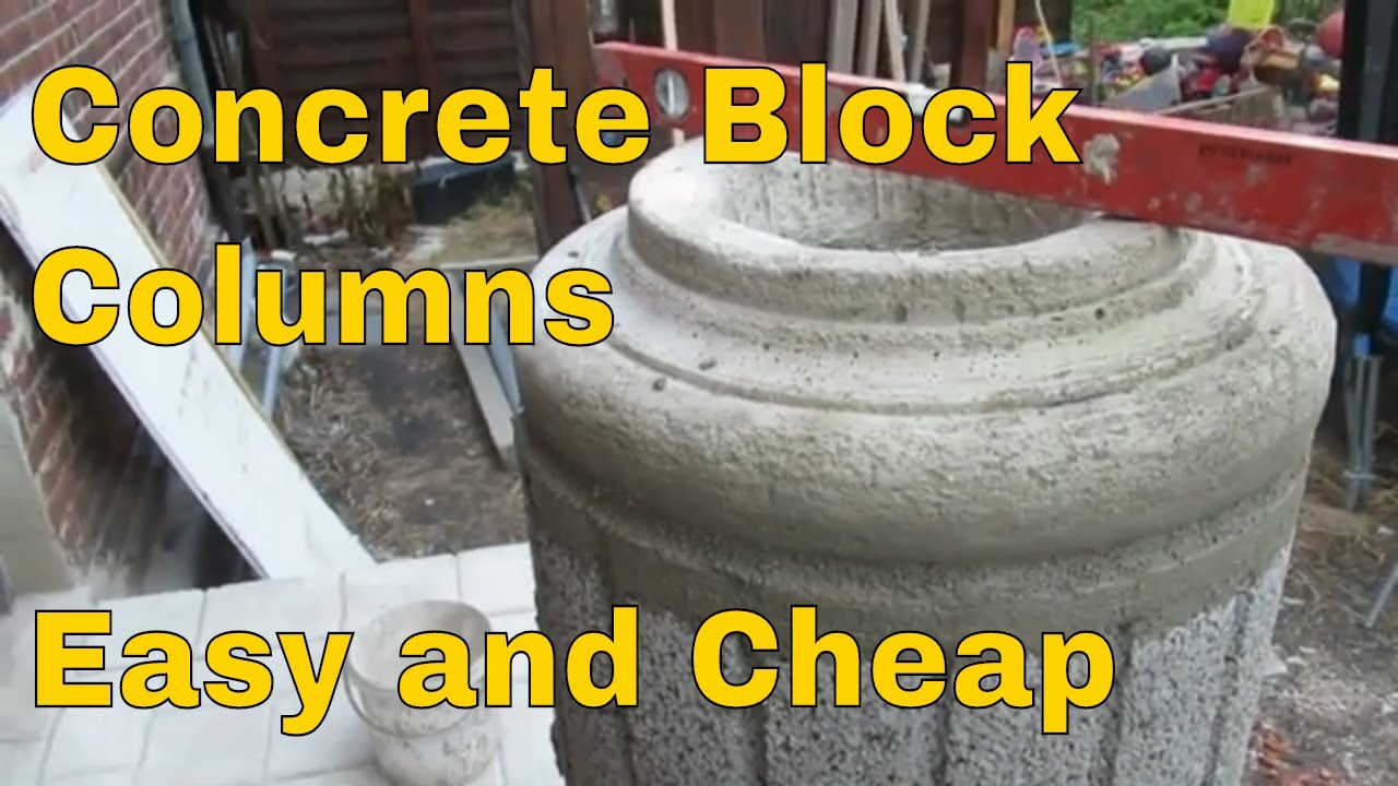 Make columns with concrete blocks Concrete columns Block Columns build