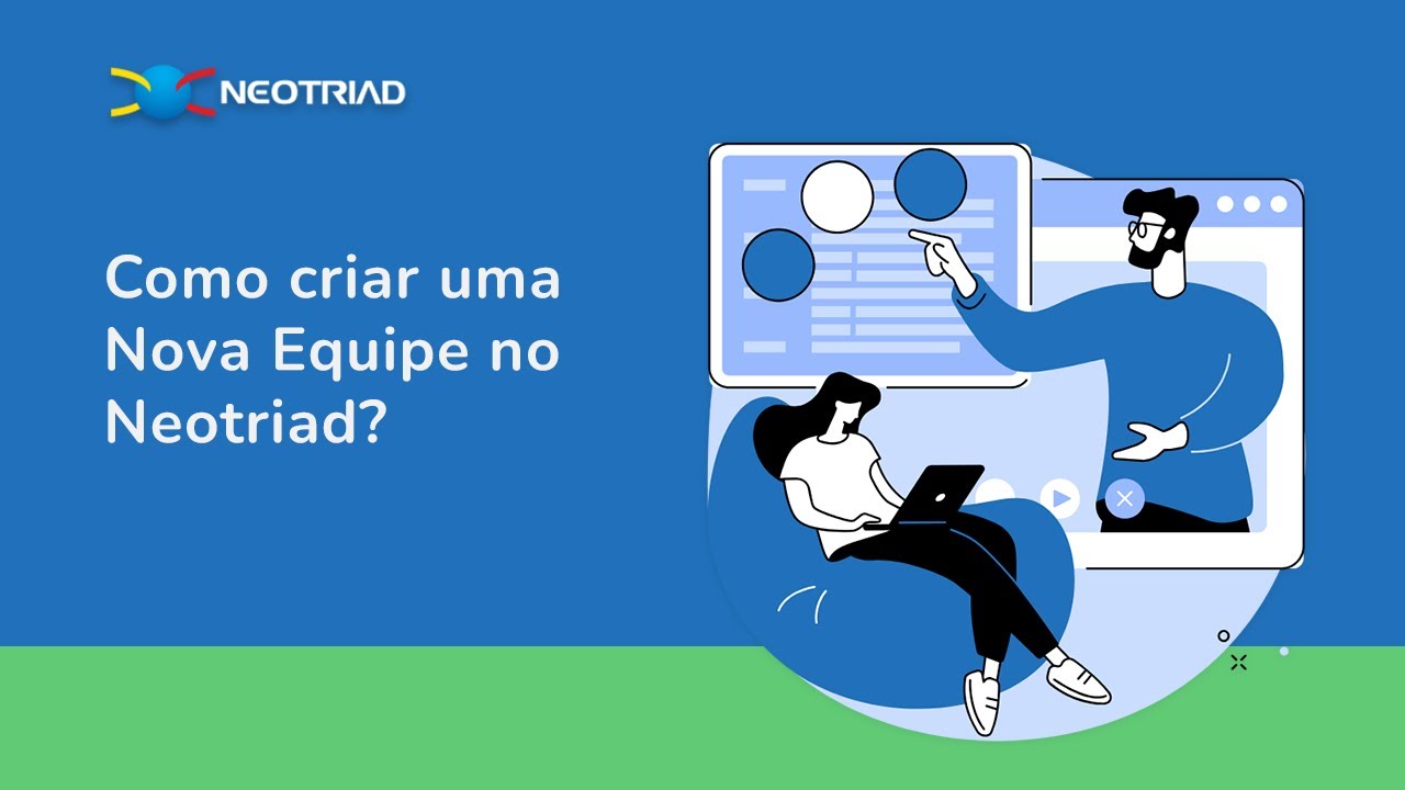 Como criar uma Nova Equipe no Neotriad?