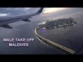 MALDIVES TAKE OFF - MALE 4K