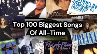 Top 100 Biggest Songs Of All Time