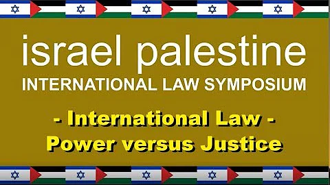 Israel Palestine International Law Symposium - Keynote Address