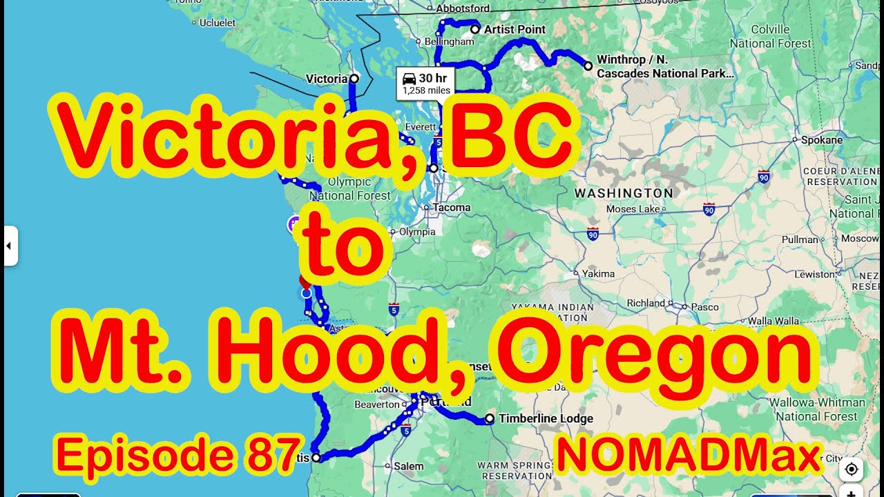 Victoria BC to Washington to Mt Hood Oregon