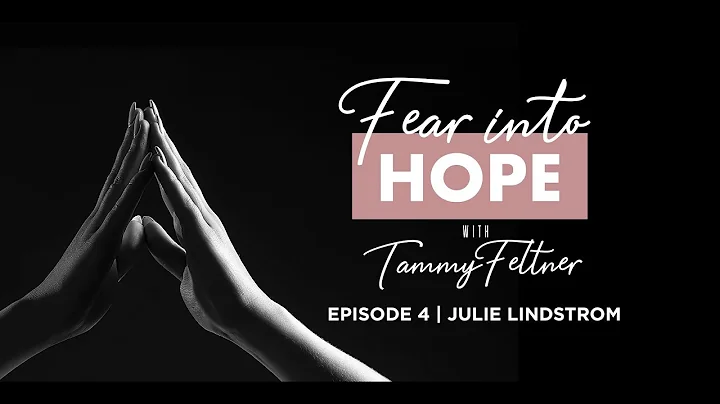 FAITH INTO FEAR EPISODE 4-TAMMY FELTNER WITH JULIE...