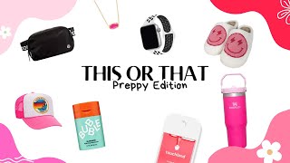 This or that! [Preppy Edition] 🌊⚡🌸✨🤍
