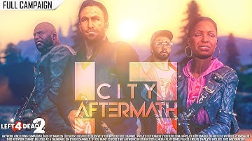 Left 4 Dead 2: City 17 Aftermath | Rating ⭐⭐⭐⭐⭐ 4K 60fps