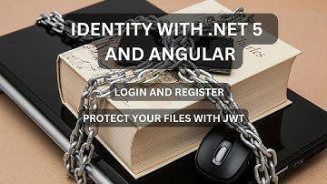 C# ASP.NET Core Identity NET 5 - Login Registration JWT with Angular 12 For the Client side -2022