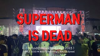 SUPERMAN IS DEAD @ MAEPS Serdang (SOUNDCIRCUS) , July 2023
