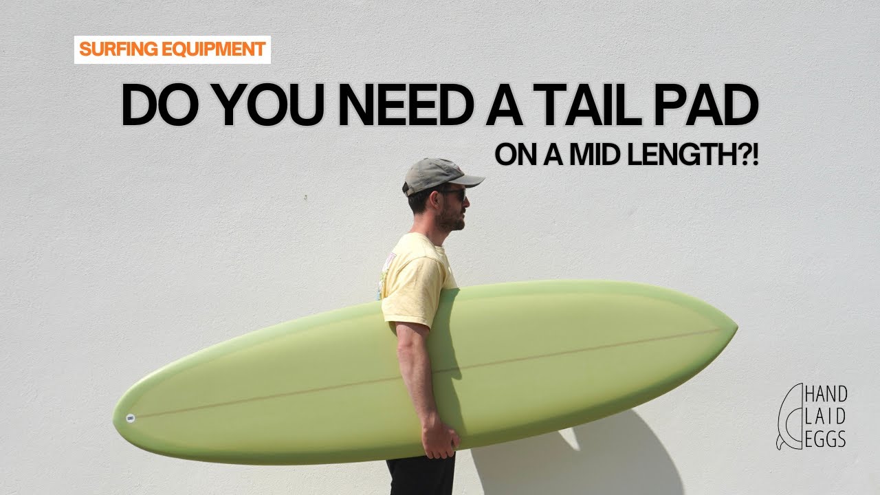 Нужна ли задняя накладка на серфборде средней длины? (Нужна ли задняя накладка на любом серфборде?!)