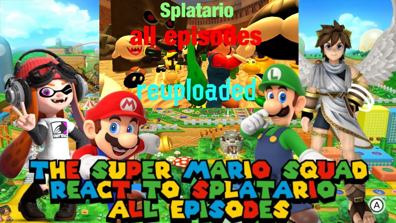 The Super Mario Squad Reacts to Splatario all episodes - YouTube