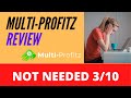 Multi-Profitz Review - Honest Review 3/10 ⛔ NOT NEEDED ⛔