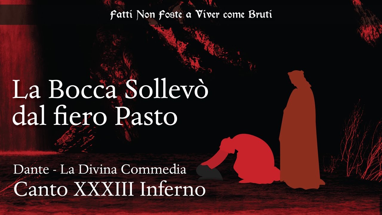 La Bocca sollevò dal fiero Pasto - Dante 700 - Canto XXXIII Inferno