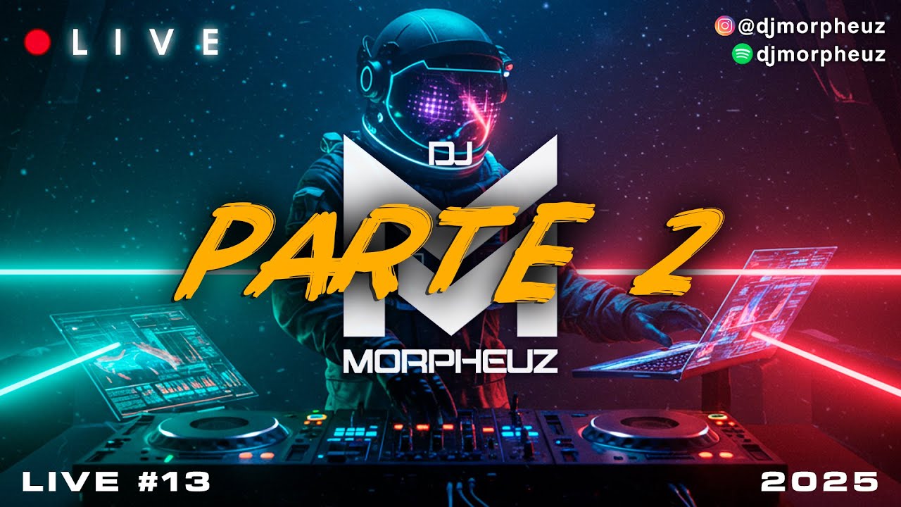 DJ MorpheuZ 🎧 LIVE #13 de 2025 🔊🔥 Anos 80, 90 & 2000 Remixes - PARTE 2