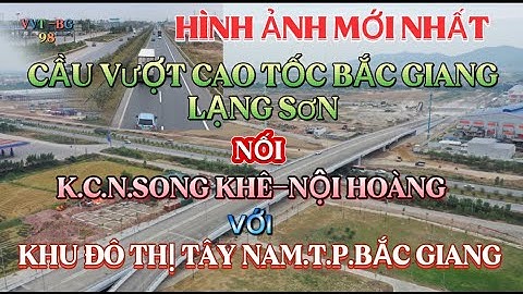 Hình ảnh mới nhất cầu vượt kết nối Khu Đô Thị Tây Nam kết nối với K.C.N.Song Khê -Nội Hoàng