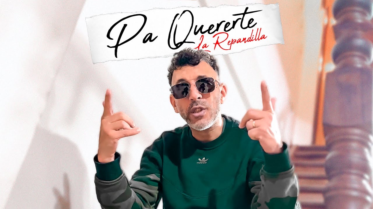 💔 La Repandilla - Pa Quererte (Video Oficial) 💔